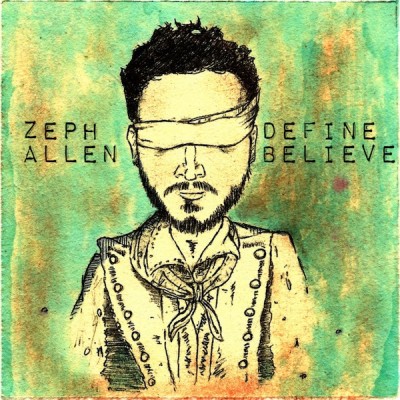 DEFINE BELIEVE BY ZEPH ALLEN